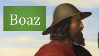 Bible Character Boaz [upl. by Eward264]