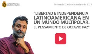 Cristián Warnken Lihn “Libertad e Independencia latinoamericana en un mundo multipolar” [upl. by Pacificas]