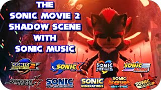 The Sonic Movie 2 Shadow Scene With Sonic Music [upl. by Roer]