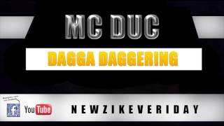 Mc Duc  Dagga Daggering RDX Jump Riddim  EXCLU 2013 [upl. by Niamrej]