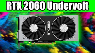 Undervolt your RTX 2060 for more FPS and Lower Temperature  Tutorial [upl. by Llennod]