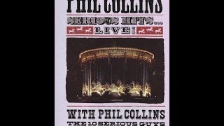 Phil Collins Serious Hits Live 1990 [upl. by Fae]