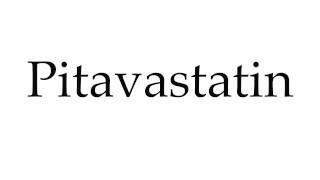 How to Pronounce Pitavastatin [upl. by Parsifal846]