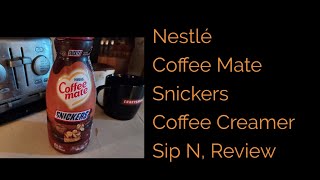 Nestlé Coffee Mate Snickers Coffee Creamer Sip N Review [upl. by Gnilyarg83]