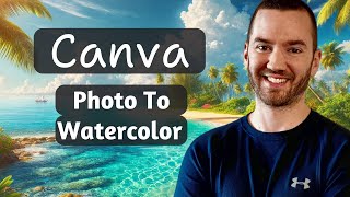 🔥 Photo To Watercolor Painting Effect In Canva 2024 How To Convert Photo To Watercolor In Canva [upl. by Einahc968]