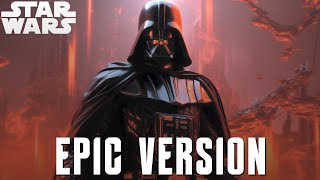 Star Wars Imperial March Darth Vaders Theme  EPIC VERSION [upl. by Anah]