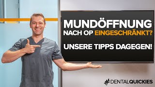 Hilfe  Mundöffnung Nach OP eingeschränkt  Unsere Tipps die dagegen helfen [upl. by Alidis785]