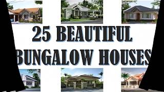 25 Beautiful Bungalow House Designs [upl. by Anelrahc631]