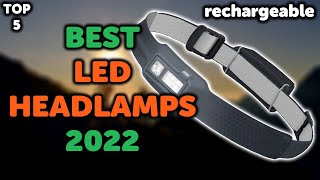 5 Best Headlamp 2022  Top 5 LED Rechargeable Headlamps in 2022 [upl. by Sackman]