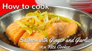 STEAMED SALMON RECIPE IN RICE COOKER [upl. by Yleve]