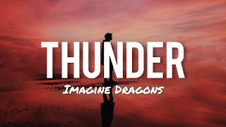 Imagine Dragons  Thunder Lyricsflashing lights [upl. by Meyers]