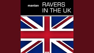 Ravers in the UK Video Edit [upl. by Abbi176]