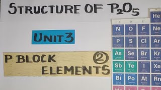 Structure of P2O5PHOSPHORUS PENTOXIDEP block ElementsTN 12 th STDExplanation in TAMILVol1 [upl. by Martz]