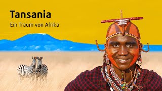 Tansania »Ein Traum von Afrika« [upl. by Garda72]