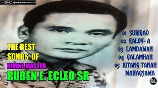 THE BEST OF DIVINE MASTER SONGS RUBEN E ECLEO SR [upl. by Cire]