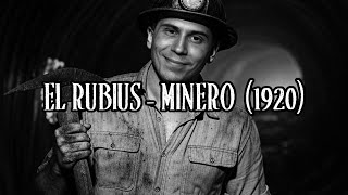 EL RUBIUS  MINERO Versión 1920s  Cover IA Videoclip [upl. by Kokoruda]