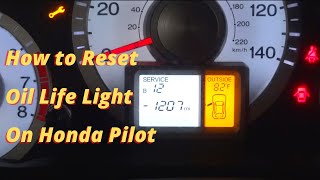 How to reset oil change light Honda Pilot EXL Touring [upl. by Ynez]