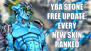 YBA RANKING ALL OF THE NEW STAND SKINS STONE FREE UPDATE [upl. by Sucramad]