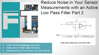 Reduce Noise in Your Sensor Measurements with an Active Low Pass Filter Part 2 [upl. by Leilah521]