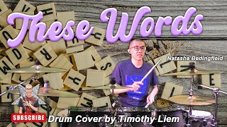 Natasha Bedingfield  These Words Drum Cover [upl. by Odlawso]