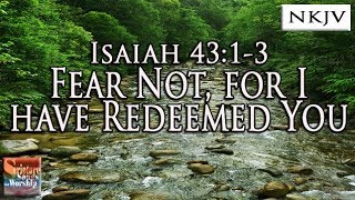 Isaiah 4313 Song quotFear Not For I Have Redeemed Youquot Esther Mui Christian Praise Worship Lyrics [upl. by Nine]