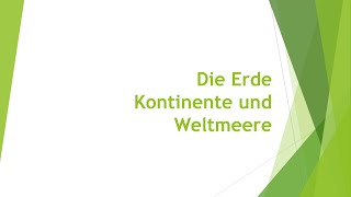 Geographie Die Erde  Kontinente und Weltmeere einfach und kurz erklärt [upl. by Samy]