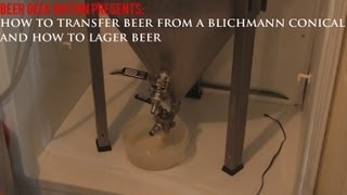 Transferring Beer from a Blichmann Conical and How to Lager Beer  BGN Homebrew Videos [upl. by Dilan824]