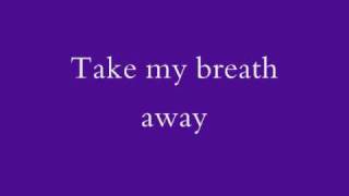 Berlin  Take My Breath Away lyrics [upl. by Liagaba]