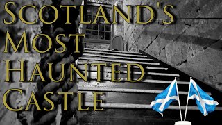 Castle Ghosts Of Scotland  Scotlands Most Haunted Castle [upl. by Mickie]