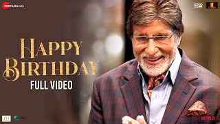 Happy Birthday  Full Video  Goodbye  Amitabh Bachchan Rashmika M  Abhijeet S Amit T Swanand K [upl. by Hovey]