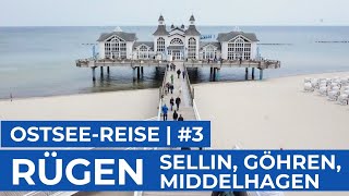 RÜGEN  Von Sellin und Göhren nach Middelhagen  Ep3 [upl. by Nylesaj815]