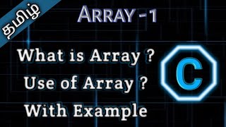 30 What is an Array 1 in C  Tamil Pro Techniques [upl. by Yuk]