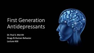 Lecture 30 First Generation Antidepressants [upl. by Oht468]