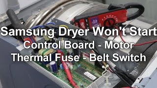 Samsung Dryer Wont Start or Spin  Troubleshooting and Repair Guide [upl. by Yks470]