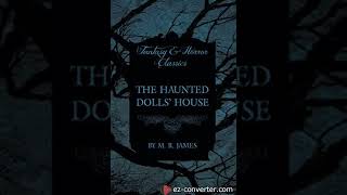 MRJames  The Haunted Dolls House read by Michael Hordern [upl. by Herrle509]