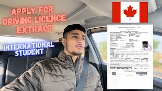 How to apply DRIVING LICENCE EXTRACT for Canada 🇨🇦  INTERNATIONAL STUDENT [upl. by Yenruoj]