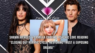 Shawn Mendes amp Camilla Cabello Psychic Love Reading ❤️ “Closing out karmic cycle “ ❤️‍🩹💘 Must Watch [upl. by Adnahcir]