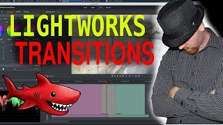 LightWorks v14 Transitions  How to Add and Edit Transitions in Lightworks 2018 [upl. by Dloniger]