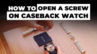 Tutorial How To Open A ScrewBack Watch Case [upl. by Atnauqahs]