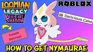 HOW TO GET NYMAURAE IN LOOMIAN LEGACY Roblox  New Valentines Day Event Roaming amp Delicious Cake [upl. by Elram857]