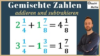 Gemischte ZahlenBrüche addieren und subtrahieren  schnell amp einfach erklärt  BRÜCHE  ObachtMathe [upl. by Attebasile]