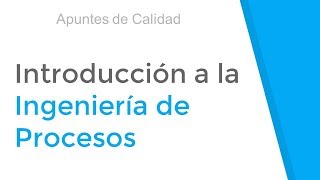 Introducción a la ingeniería de procesos [upl. by Cinemod]