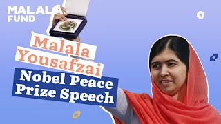 Malala Yousafzai Nobel Peace Prize Speech [upl. by Alidis145]