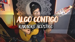 Algo Contigo  Rita Payés  Karaoke acústico🎤 [upl. by Heida]