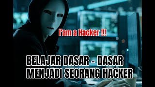 Harus Mulai Dari mana Belajar Menjadi Seorang Hacker [upl. by Kallick409]