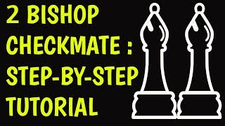 Checkmate with 2 Bishops amp King Chess Endgame Strategy to Win Fast Easy Tricks Moves amp Ideas [upl. by Bilek]