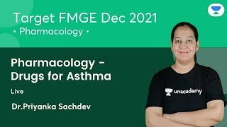 Pharmacology  Drugs for Asthma  FMGE Dec21  Lets crack NEET PG  Dr Priyanka Sachdev [upl. by Idnek]