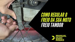 COMO REGULAR O FREIO DA MOTO Freio Tambor em 3 MINUTOS [upl. by Sirromal]