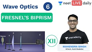 Wave Optics  L 6  Fresnel Biprism  Unacademy NEET  NEET Physics  Mahendra Sir [upl. by Ardnait]