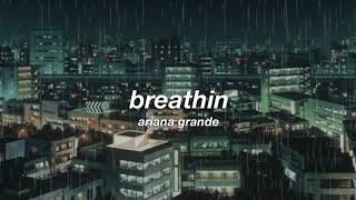 ariana grande  breathin slowed  reverb ✧ [upl. by Claudette170]